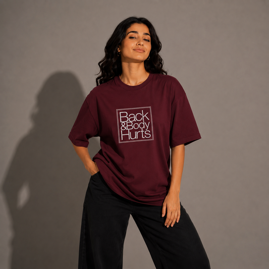 Back & Body Hurts – Unisex Oversized Funny Tee