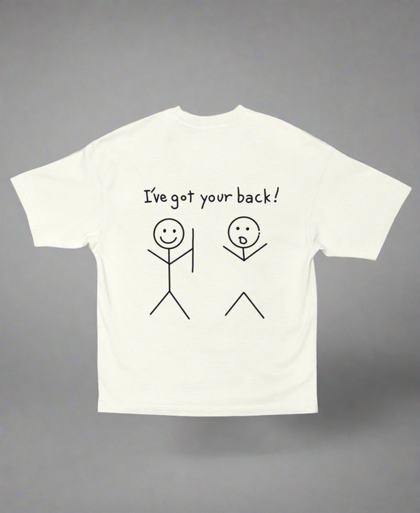 I’ve Got Your Back – Unisex Oversized Funny Tee