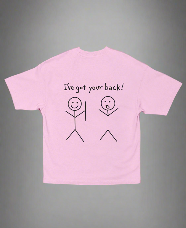 I’ve Got Your Back – Unisex Oversized Funny Tee