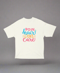 Pool Hair Don’t Care – Unisex Oversized Summer Tee